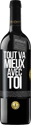 39,95 € Envoi gratuit | Vin rouge Édition RED MBE Réserve Tout va mieux avec toi Étiquette Noire. Étiquette personnalisable Réserve 12 Mois Récolte 2015 Tempranillo