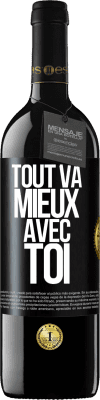 39,95 € Envoi gratuit | Vin rouge Édition RED MBE Réserve Tout va mieux avec toi Étiquette Noire. Étiquette personnalisable Réserve 12 Mois Récolte 2016 Tempranillo