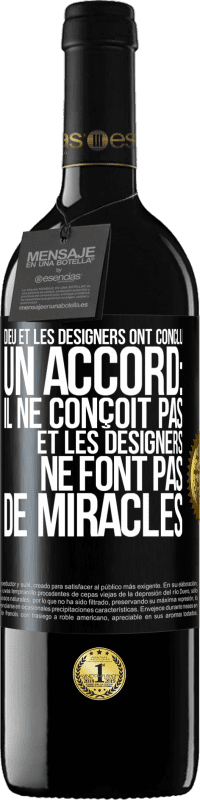 39,95 € Envoi gratuit | Vin rouge Édition RED MBE Réserve Dieu et les designers ont conclu un accord: il ne conçoit pas et les designers ne font pas de miracles Étiquette Noire. Étiquette personnalisable Réserve 12 Mois Récolte 2015 Tempranillo