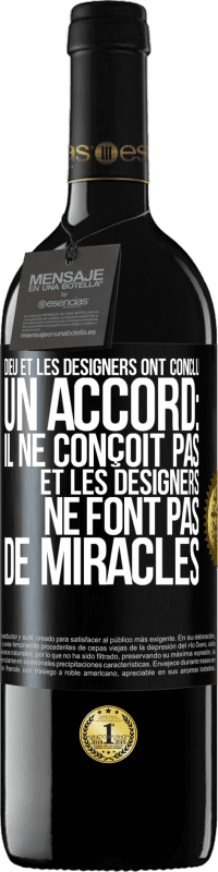 39,95 € Envoi gratuit | Vin rouge Édition RED MBE Réserve Dieu et les designers ont conclu un accord: il ne conçoit pas et les designers ne font pas de miracles Étiquette Noire. Étiquette personnalisable Réserve 12 Mois Récolte 2016 Tempranillo
