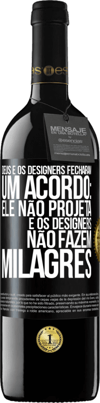 39,95 € Envio grátis | Vinho tinto Edição RED MBE Reserva Deus e os designers fecharam um acordo: ele não projeta e os designers não fazem milagres Etiqueta Preta. Etiqueta personalizável Reserva 12 Meses Colheita 2015 Tempranillo