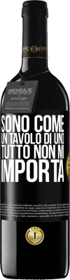 39,95 € Spedizione Gratuita | Vino rosso Edizione RED MBE Riserva Sono come un tavolo di uno ... tutto non mi importa Etichetta Nera. Etichetta personalizzabile Riserva 12 Mesi Raccogliere 2016 Tempranillo