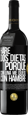 39,95 € Envío gratis | Vino Tinto Edición RED MBE Reserva Haré dos dietas porque con una me quedo con hambre Etiqueta Negra. Etiqueta personalizable Reserva 12 Meses Cosecha 2014 Tempranillo