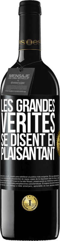 39,95 € Envoi gratuit | Vin rouge Édition RED MBE Réserve Les grandes vérités se disent en plaisantant Étiquette Noire. Étiquette personnalisable Réserve 12 Mois Récolte 2015 Tempranillo