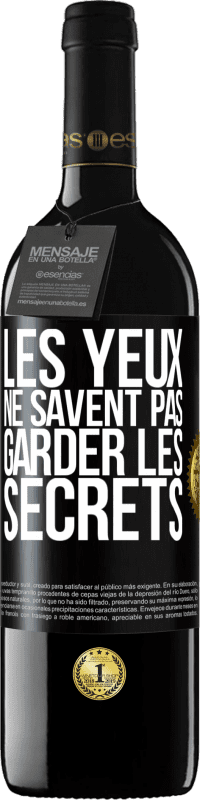 39,95 € Envoi gratuit | Vin rouge Édition RED MBE Réserve Les yeux ne savent pas garder les secrets Étiquette Noire. Étiquette personnalisable Réserve 12 Mois Récolte 2014 Tempranillo