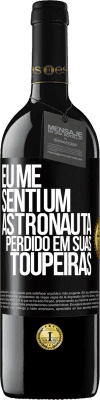 39,95 € Envio grátis | Vinho tinto Edição RED MBE Reserva Eu me senti um astronauta perdido em suas toupeiras Etiqueta Preta. Etiqueta personalizável Reserva 12 Meses Colheita 2015 Tempranillo