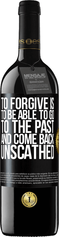 39,95 € Free Shipping | Red Wine RED Edition MBE Reserve To forgive is to be able to go to the past and come back unscathed Black Label. Customizable label Reserve 12 Months Harvest 2014 Tempranillo