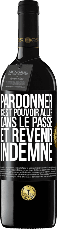 39,95 € Envoi gratuit | Vin rouge Édition RED MBE Réserve Pardonner, c'est pouvoir aller dans le passé et revenir indemne Étiquette Noire. Étiquette personnalisable Réserve 12 Mois Récolte 2015 Tempranillo