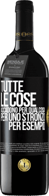 39,95 € Spedizione Gratuita | Vino rosso Edizione RED MBE Riserva Tutte le cose accadono per qualcosa, per uno stronzo per esempio Etichetta Nera. Etichetta personalizzabile Riserva 12 Mesi Raccogliere 2014 Tempranillo