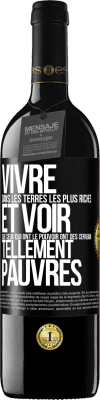 39,95 € Envoi gratuit | Vin rouge Édition RED MBE Réserve Vivre dans les terres les plus riches et voir que ceux qui ont le pouvoir ont des cerveaux tellement pauvres Étiquette Noire. Étiquette personnalisable Réserve 12 Mois Récolte 2014 Tempranillo