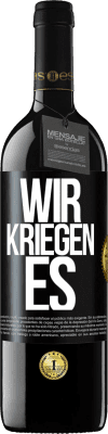 39,95 € Kostenloser Versand | Rotwein RED Ausgabe MBE Reserve Wir kriegen es Schwarzes Etikett. Anpassbares Etikett Reserve 12 Monate Ernte 2014 Tempranillo