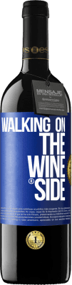 39,95 € Envoi gratuit | Vin rouge Édition RED MBE Réserve Walking on the Wine Side® Étiquette Bleue. Étiquette personnalisable Réserve 12 Mois Récolte 2014 Tempranillo