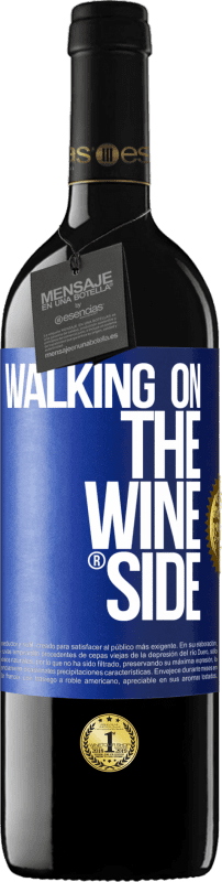 39,95 € Spedizione Gratuita | Vino rosso Edizione RED MBE Riserva Walking on the Wine Side® Etichetta Blu. Etichetta personalizzabile Riserva 12 Mesi Raccogliere 2016 Tempranillo