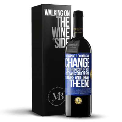 «You cannot go back and change the principle. But you can start where you are and change the end» RED Edition MBE Reserve