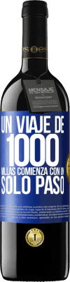 39,95 € Envío gratis | Vino Tinto Edición RED MBE Reserva Un viaje de mil millas comienza con un solo paso Etiqueta Azul. Etiqueta personalizable Reserva 12 Meses Cosecha 2014 Tempranillo