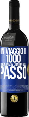 39,95 € Spedizione Gratuita | Vino rosso Edizione RED MBE Riserva Un viaggio di mille miglia inizia con un solo passo Etichetta Blu. Etichetta personalizzabile Riserva 12 Mesi Raccogliere 2014 Tempranillo