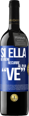 39,95 € Free Shipping | Red Wine RED Edition MBE Reserve Si ella no viene, recurre al plan VE Blue Label. Customizable label Reserve 12 Months Harvest 2016 Tempranillo