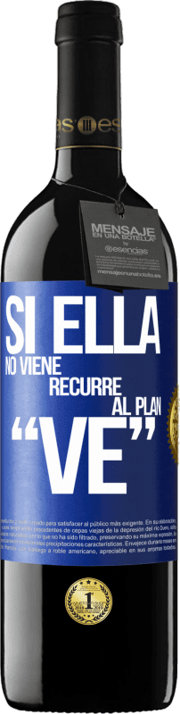 39,95 € Free Shipping | Red Wine RED Edition MBE Reserve Si ella no viene, recurre al plan VE Blue Label. Customizable label Reserve 12 Months Harvest 2014 Tempranillo
