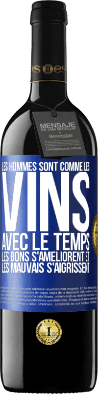 39,95 € Envoi gratuit | Vin rouge Édition RED MBE Réserve Les hommes sont comme les vins : avec le temps, les bons s'améliorent et les mauvais s'aigrissent Étiquette Bleue. Étiquette personnalisable Réserve 12 Mois Récolte 2015 Tempranillo