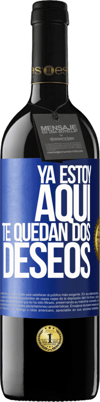 39,95 € Envío gratis | Vino Tinto Edición RED MBE Reserva Ya estoy aquí. Te quedan dos deseos Etiqueta Azul. Etiqueta personalizable Reserva 12 Meses Cosecha 2015 Tempranillo