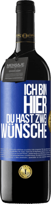 39,95 € Kostenloser Versand | Rotwein RED Ausgabe MBE Reserve Ich bin hier. Du hast zwei Wünsche Blaue Markierung. Anpassbares Etikett Reserve 12 Monate Ernte 2015 Tempranillo