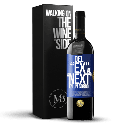 «Del EX al NEXT en un sorbo» Edición RED MBE Reserva