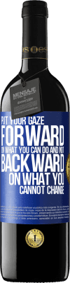 39,95 € Free Shipping | Red Wine RED Edition MBE Reserve Put your gaze forward, on what you can do and not backward, on what you cannot change Blue Label. Customizable label Reserve 12 Months Harvest 2016 Tempranillo
