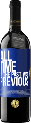 39,95 € Free Shipping | Red Wine RED Edition MBE Reserve All time in the past, was previous Blue Label. Customizable label Reserve 12 Months Harvest 2015 Tempranillo