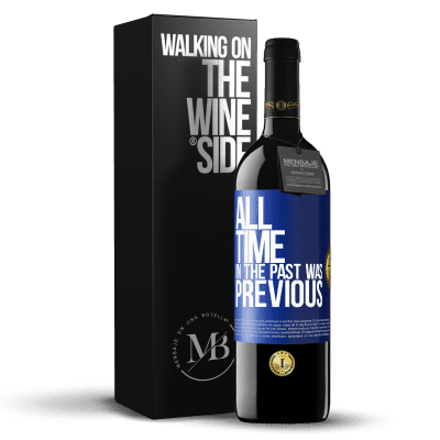 «All time in the past, was previous» RED Edition MBE Reserve