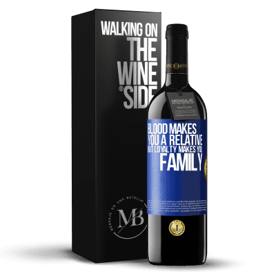 «Blood makes you a relative, but loyalty makes you family» RED Edition MBE Reserve