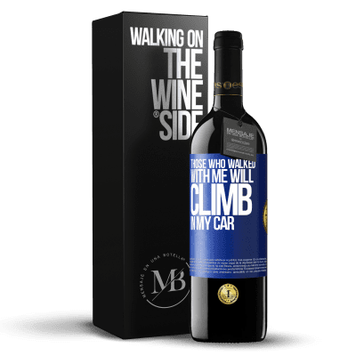 «Those who walked with me will climb in my car» RED Edition MBE Reserve