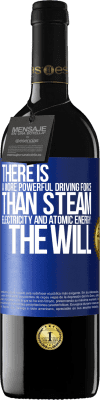 39,95 € Free Shipping | Red Wine RED Edition MBE Reserve There is a more powerful driving force than steam, electricity and atomic energy: The will Blue Label. Customizable label Reserve 12 Months Harvest 2016 Tempranillo