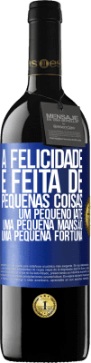 39,95 € Envio grátis | Vinho tinto Edição RED MBE Reserva A felicidade é feita de pequenas coisas: um pequeno iate, uma pequena mansão, uma pequena fortuna Etiqueta Azul. Etiqueta personalizável Reserva 12 Meses Colheita 2014 Tempranillo