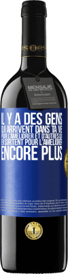 39,95 € Envoi gratuit | Vin rouge Édition RED MBE Réserve Il y a des gens qui arrivent dans ta vie pour l'améliorer et d'autres qui en sortent pour l'améliorer encore plus Étiquette Bleue. Étiquette personnalisable Réserve 12 Mois Récolte 2015 Tempranillo