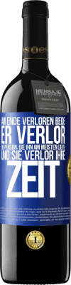 39,95 € Kostenloser Versand | Rotwein RED Ausgabe MBE Reserve Am Ende verloren beide. Er verlor die Person, die ihn am meisten liebte, und sie verlor ihre Zeit Blaue Markierung. Anpassbares Etikett Reserve 12 Monate Ernte 2015 Tempranillo