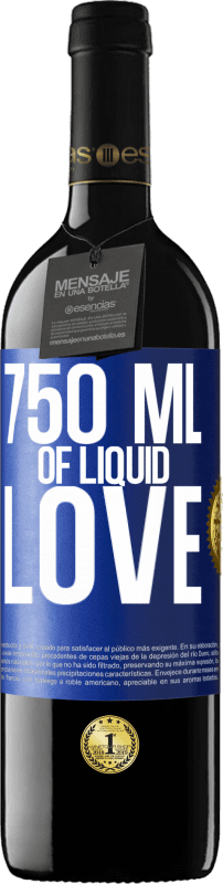 39,95 € 免费送货 | 红酒 RED版 MBE 预订 750毫升液体之爱 蓝色标签. 可自定义的标签 预订 12 个月 收成 2014 Tempranillo