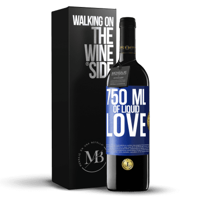 «750 ml of liquid love» RED Edition MBE Reserve