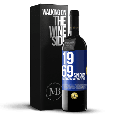 «1969. Sin duda, una cosecha excelente» Edición RED MBE Reserva