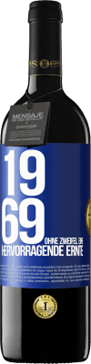 39,95 € Kostenloser Versand | Rotwein RED Ausgabe MBE Reserve 1969. Ohne Zweifel eine hervorragende Ernte Blaue Markierung. Anpassbares Etikett Reserve 12 Monate Ernte 2015 Tempranillo
