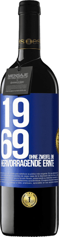 39,95 € Kostenloser Versand | Rotwein RED Ausgabe MBE Reserve 1969. Ohne Zweifel eine hervorragende Ernte Blaue Markierung. Anpassbares Etikett Reserve 12 Monate Ernte 2016 Tempranillo
