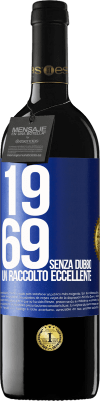 39,95 € Spedizione Gratuita | Vino rosso Edizione RED MBE Riserva 1969. Senza dubbio, un raccolto eccellente Etichetta Blu. Etichetta personalizzabile Riserva 12 Mesi Raccogliere 2016 Tempranillo