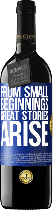 39,95 € Free Shipping | Red Wine RED Edition MBE Reserve From small beginnings great stories arise Blue Label. Customizable label Reserve 12 Months Harvest 2014 Tempranillo