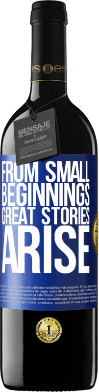 39,95 € Free Shipping | Red Wine RED Edition MBE Reserve From small beginnings great stories arise Blue Label. Customizable label Reserve 12 Months Harvest 2015 Tempranillo