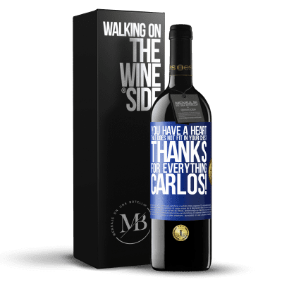 «You have a heart that does not fit in your chest. Thanks for everything, Carlos!» RED Edition MBE Reserve