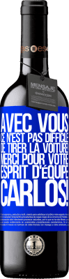 39,95 € Envoi gratuit | Vin rouge Édition RED MBE Réserve Avec toi, c'est facile de montrer l'exemple! Merci pour ton esprit d'équipe, Carlos! Étiquette Bleue. Étiquette personnalisable Réserve 12 Mois Récolte 2016 Tempranillo