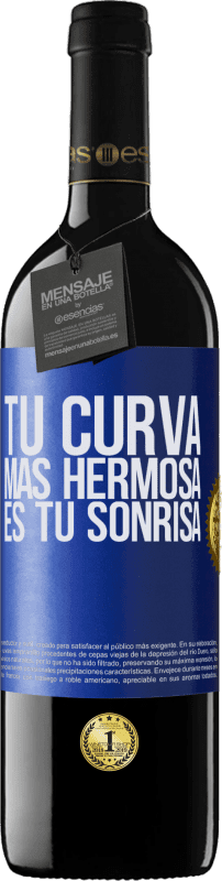 39,95 € Envío gratis | Vino Tinto Edición RED MBE Reserva Tu curva más hermosa es tu sonrisa Etiqueta Azul. Etiqueta personalizable Reserva 12 Meses Cosecha 2015 Tempranillo