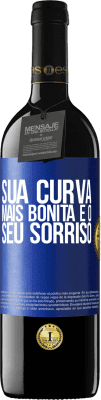 39,95 € Envio grátis | Vinho tinto Edição RED MBE Reserva Sua curva mais bonita é o seu sorriso Etiqueta Azul. Etiqueta personalizável Reserva 12 Meses Colheita 2015 Tempranillo