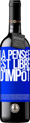 39,95 € Envoi gratuit | Vin rouge Édition RED MBE Réserve La pensée est libre d'impôt Étiquette Bleue. Étiquette personnalisable Réserve 12 Mois Récolte 2016 Tempranillo