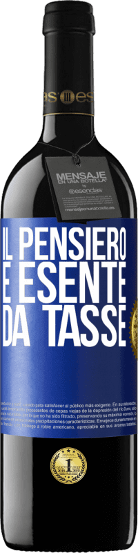 39,95 € Spedizione Gratuita | Vino rosso Edizione RED MBE Riserva Il pensiero è esente da tasse Etichetta Blu. Etichetta personalizzabile Riserva 12 Mesi Raccogliere 2016 Tempranillo