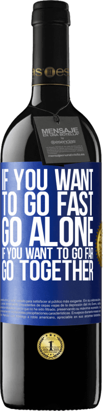 39,95 € Free Shipping | Red Wine RED Edition MBE Reserve If you want to go fast, go alone. If you want to go far, go together Blue Label. Customizable label Reserve 12 Months Harvest 2016 Tempranillo